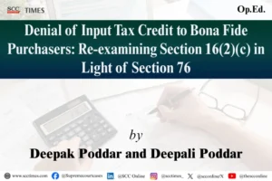 Section 16(2)(c) CGST Act input tax credit