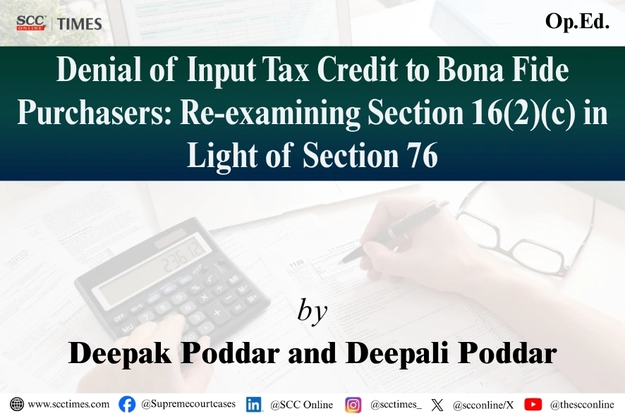 Section 16(2)(c) CGST Act input tax credit