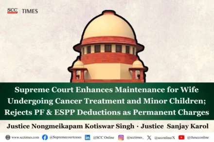 Supreme Court PF and ESPP deductions maintenance wife