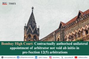 Unilateral appointment of arbitrator