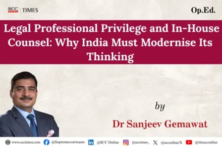 legal professional privilege in-house counsel India