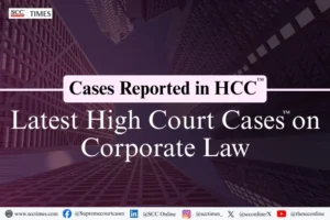 latest High Court cases on corporate law