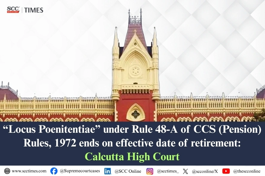 locus poenitentiae Rule 48-A CCS Pension Rules