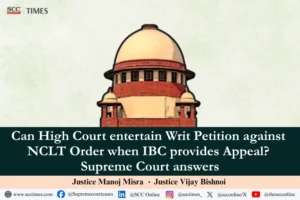 writ petition against NCLT order under IBC