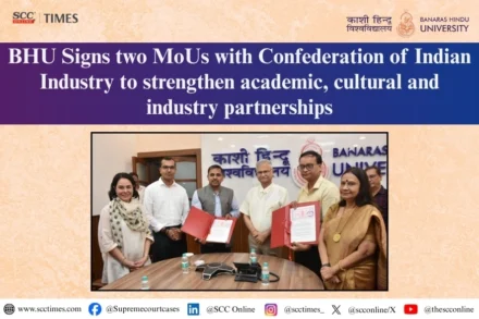 BHU Signs Two MoUs with CII