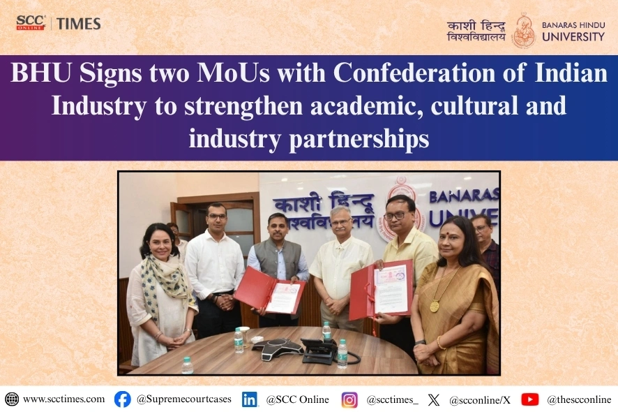 BHU Signs Two MoUs with CII