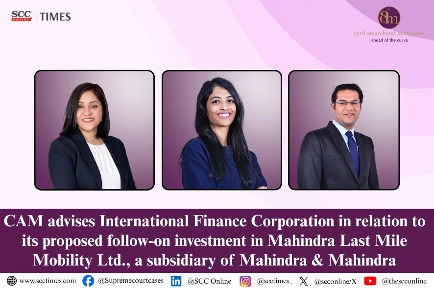 CAM advises IFC on follow-on investment in Mahindra Last Mile Mobility