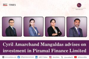 CAM advises on investment in Piramal Finance