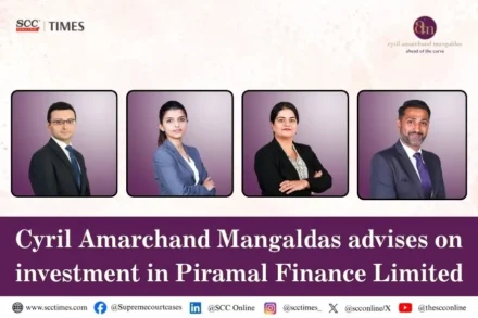 CAM advises on investment in Piramal Finance