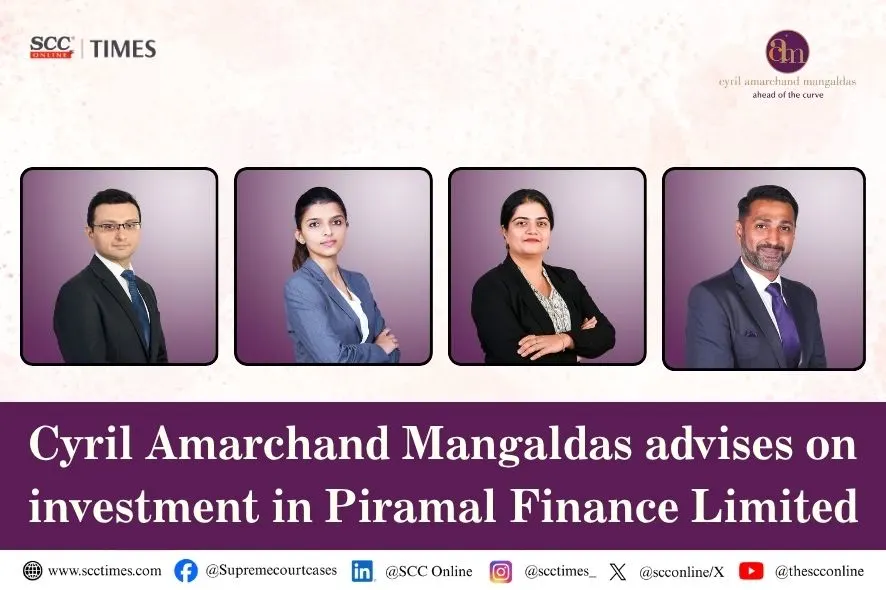 CAM advises on investment in Piramal Finance