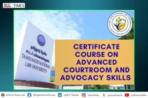 Certificate Course on Advanced Courtroom and Advocacy Skills