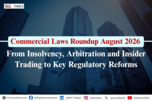 Commercial Laws Roundup August 2026