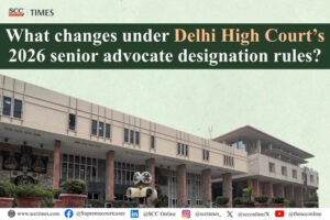 Designation of Senior Advocate Rules