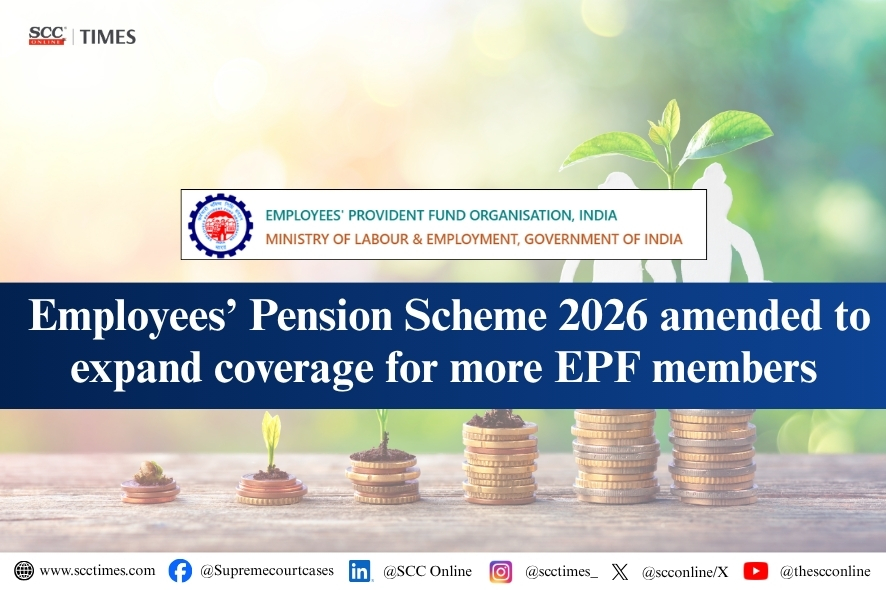 India: Employees Pension Scheme 2026 Expands Coverage for EPF Members