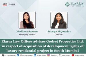 Elarra Law Offices advises Godrej Properties Ltd.