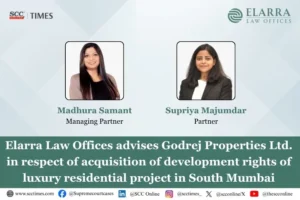 Elarra Law Offices advises Godrej Properties Ltd.