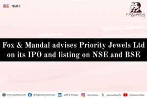 Fox & Mandal advises Priority Jewels