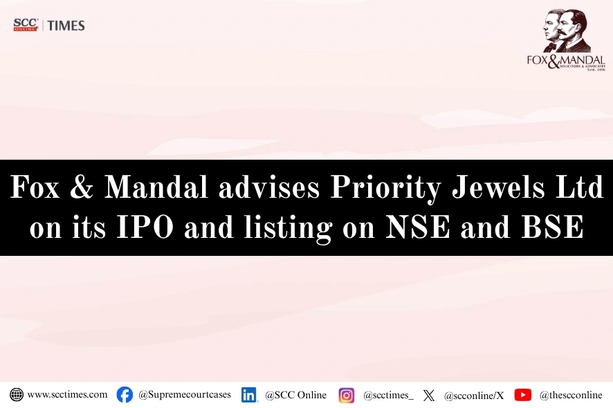 Fox & Mandal advises Priority Jewels