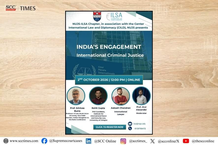 WBNUJS ILSA: International Criminal Justice Panel to Discuss India's Role