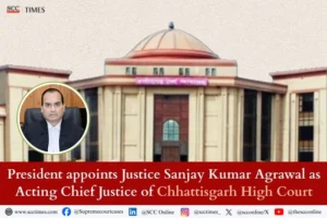 Justice Sanjay Kumar Agrawal