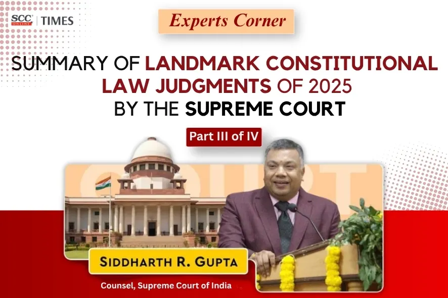 Landmark Constitutional Law Judgments in 2025