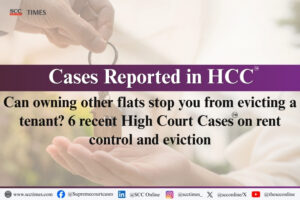 Latest Cases on Rent Control and Eviction Law