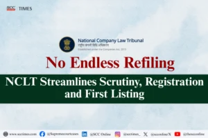 NCLT standardises registry and case listing procedures