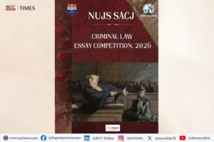 NUJS SACJ National Criminal Law Essay Writing Competition 2026