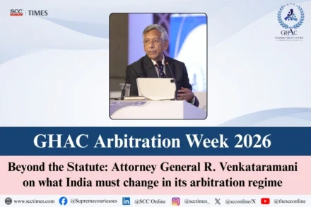 R. Venkataramani at GHAC Arbitration Week