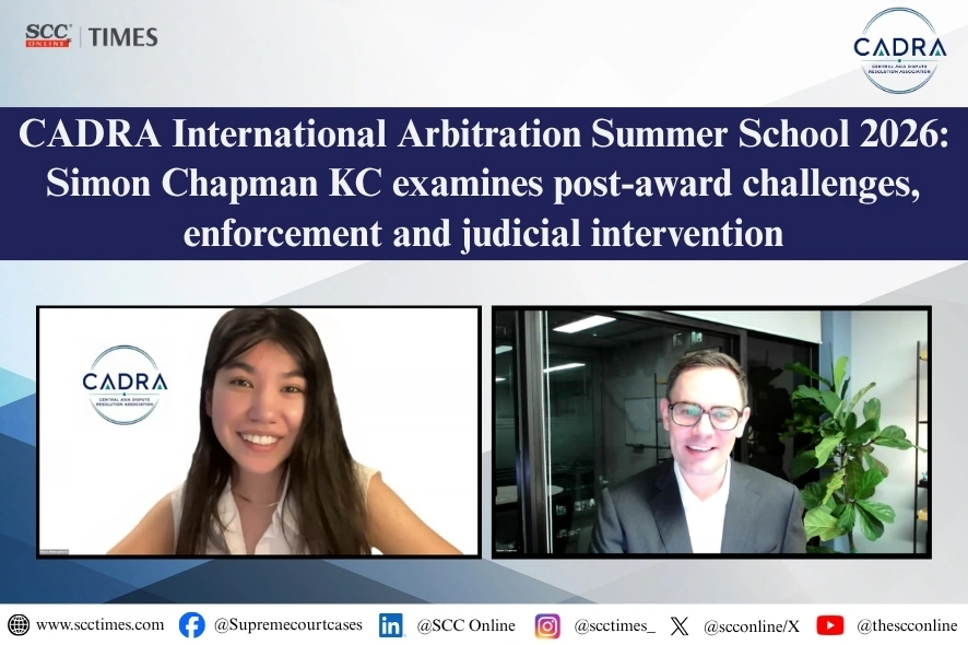 Simon Chapman KC at CADRA International Arbitration Summer School