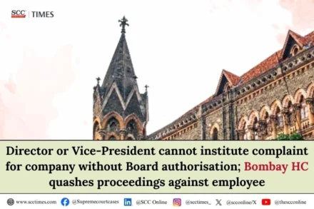 director cannot institute complaint without board authorisation