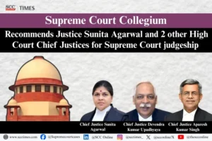 supreme court collegium recommends