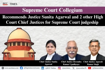 supreme court collegium recommends