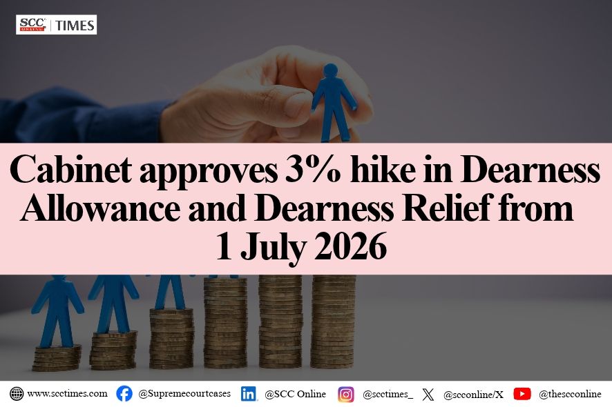 Union Cabinet Approves 3% DA DR Hike Effective July 2026