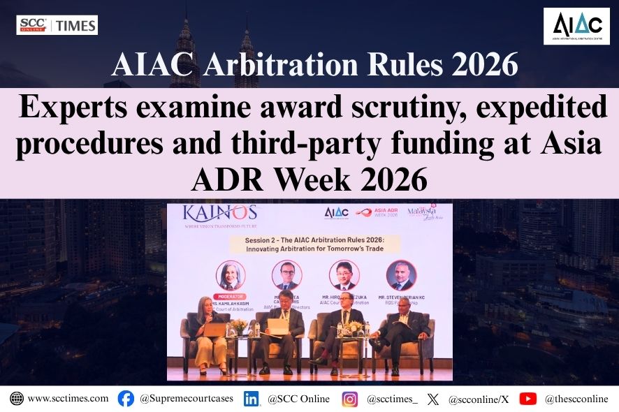 AIAC: Arbitration Rules 2026 Changes Discussed at Asia ADR Week