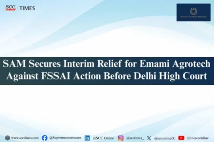 SAM secures interim relief for Emami Agrotech