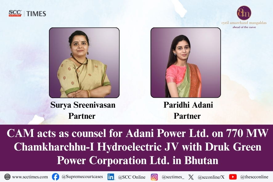Adani Power: Establishes 770 MW Chamkharchhu-I Hydroelectric JV in Bhutan