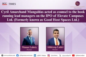 Cyril Amarchand Mangaldas Elevate Campuses IPO