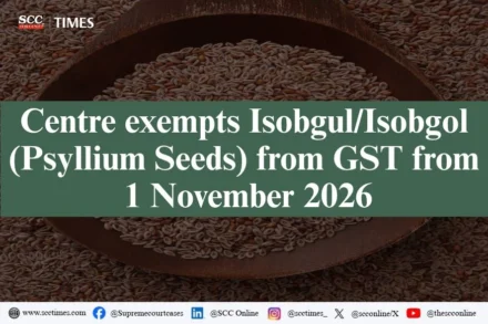 GST Exemption on Psyllium Seeds