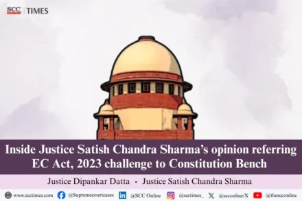 Justice Satish Chandra Sharma EC Act