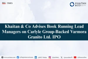 Khaitan & Co Varmora Granito IPO