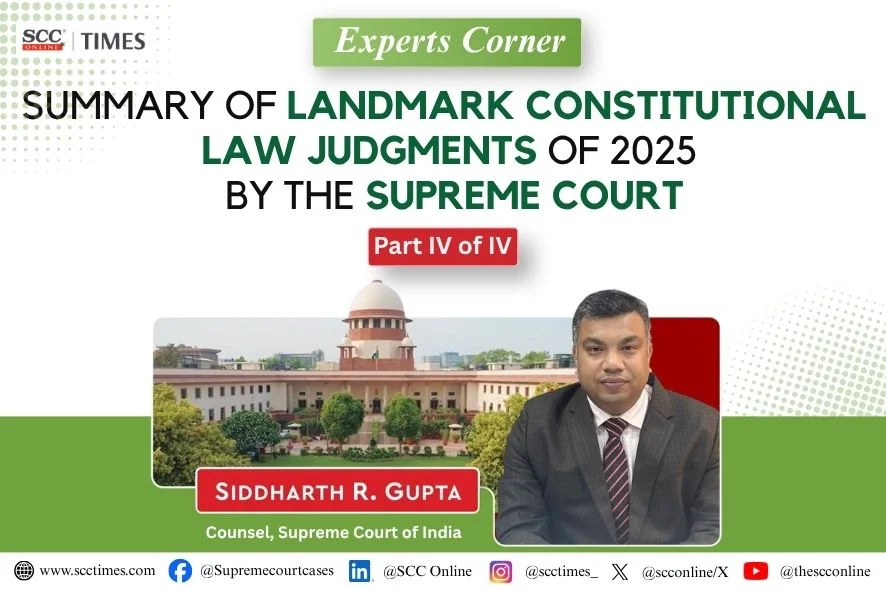 Landmark Constitutional Law Judgments 2025