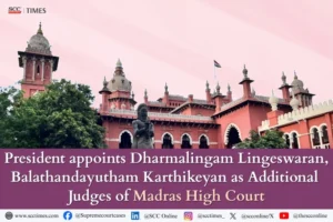 Madras High Court Judge Appointments