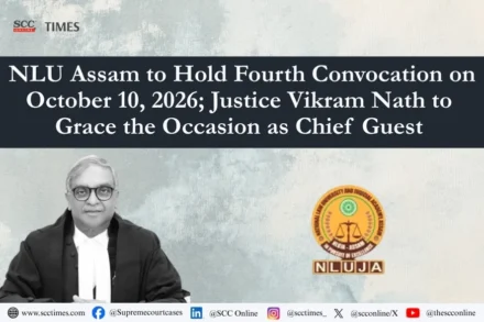NLU Assam Fourth Convocation 2026