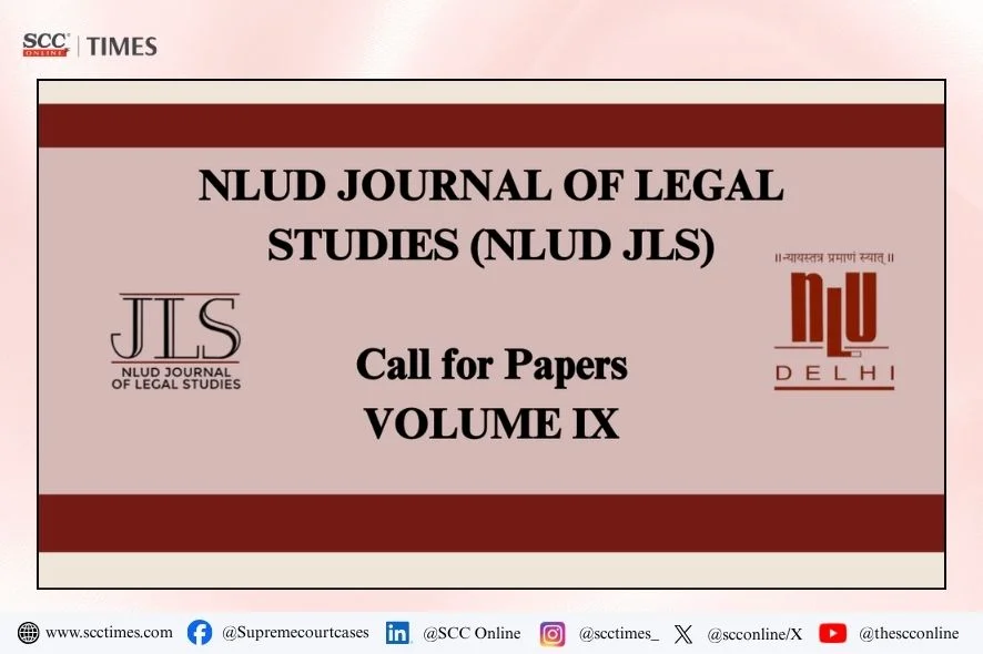 NLU Delhi Journal of Legal Studies Call for Papers