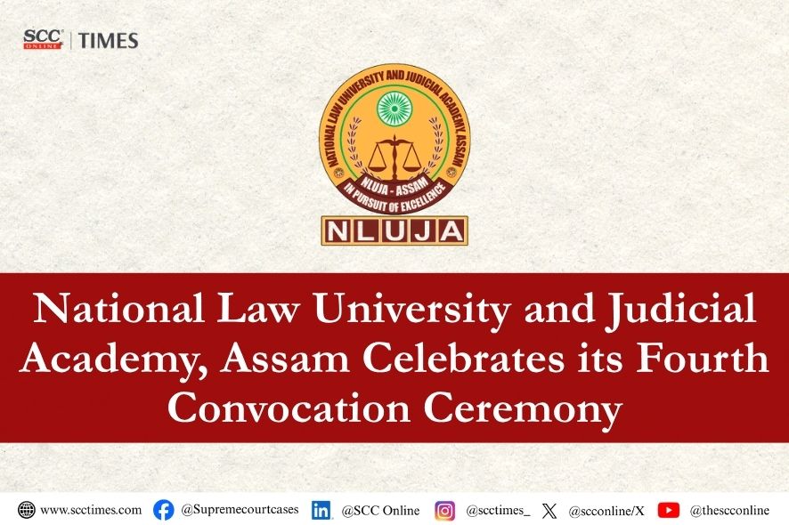 NLUJAA Fourth Convocation Ceremony: Confers 107 Degrees