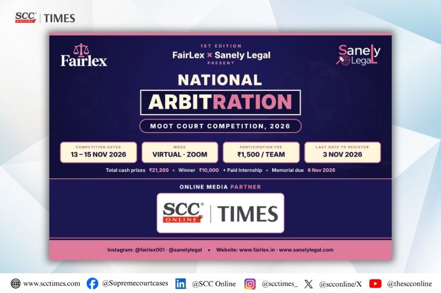 India: FairLex Sanely Legal Arbitration Moot 2026 Registration Opens