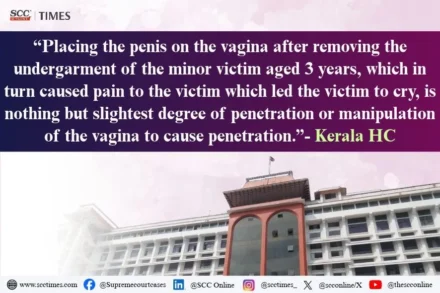 Placement of penis on vagina is penetrative sexual assault