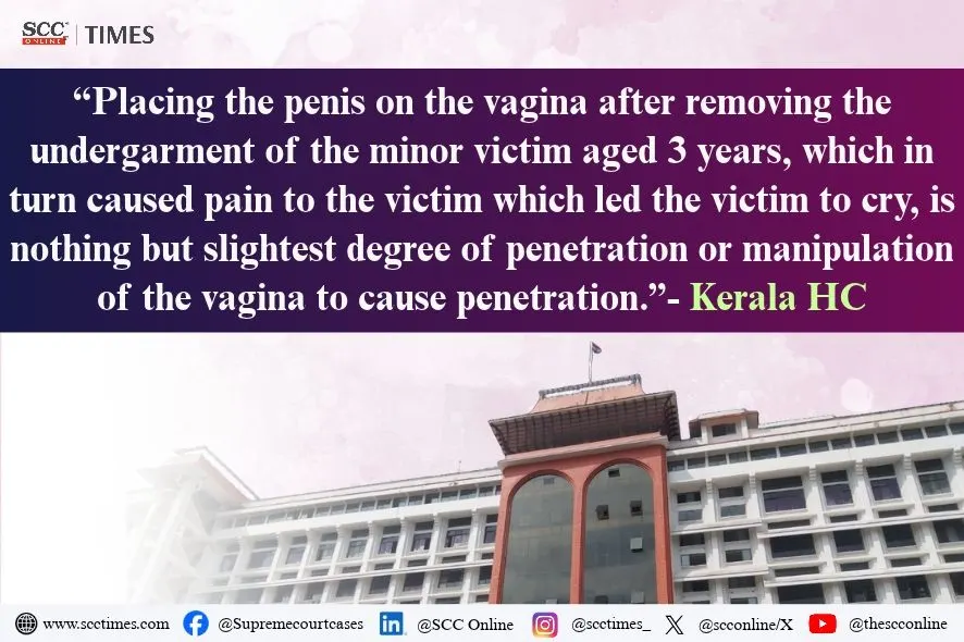Placement of penis on vagina is penetrative sexual assault