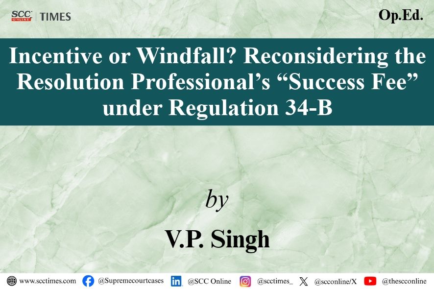 IBBI: India Regulation 34-B RP Success Fee Now a Process Cost
